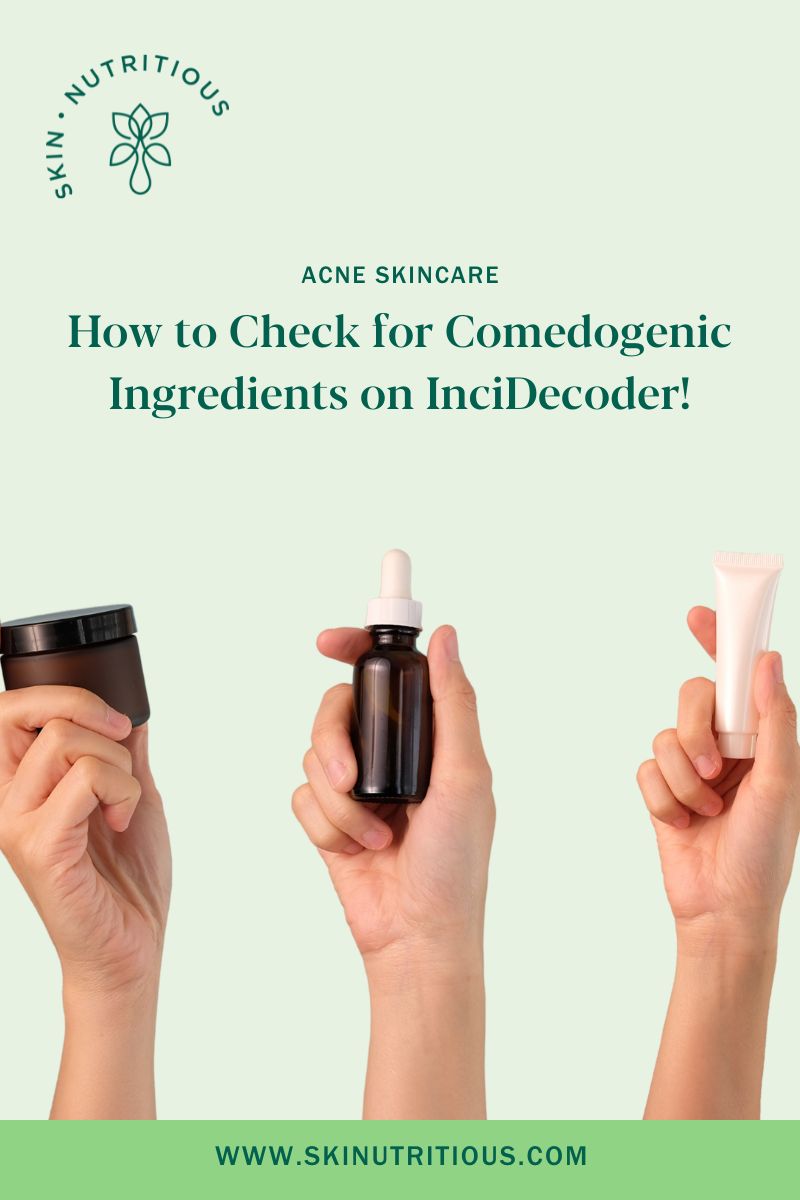 How to Use InciDecoder – The Best Online Acne Comedogenic 