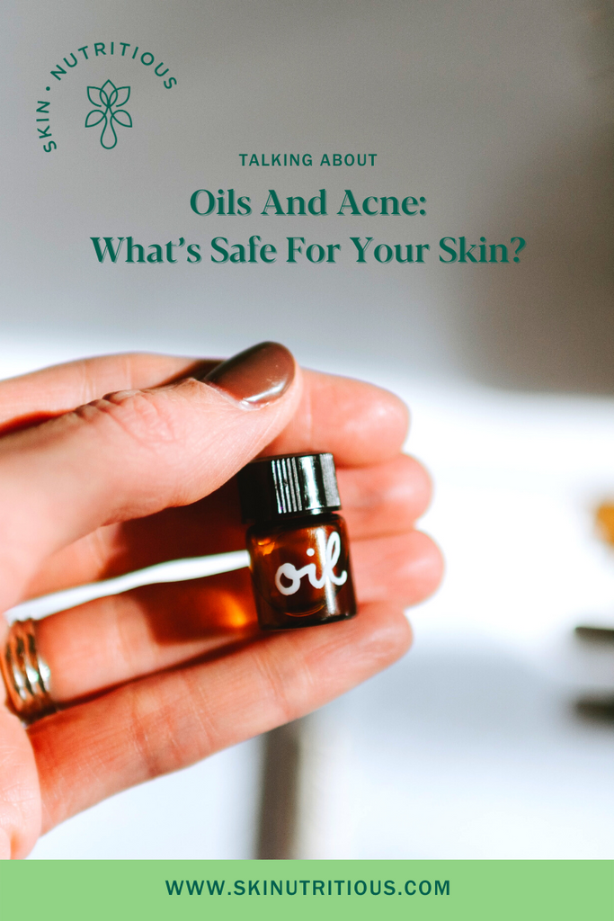 Oils and Acne: What's Scientifically Safe For Your Skin?