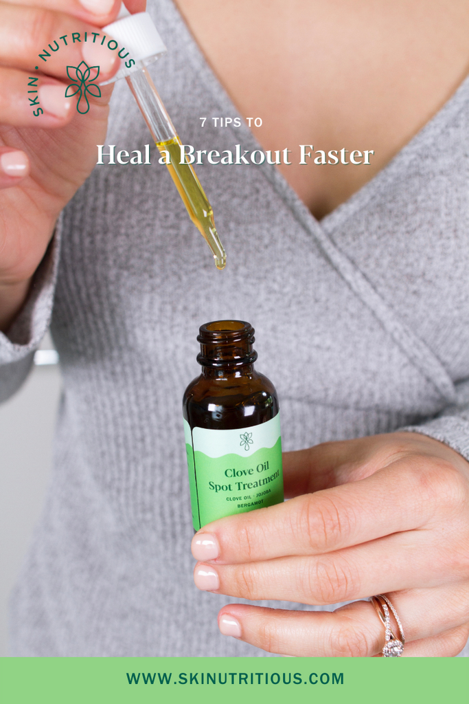 7 Tips to a Heal a Breakout Faster